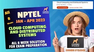 Cloud Computing and Distributed Systems All 8 Week Assignment Solution January April 2023 IIT Patna
