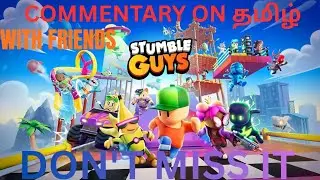 Stumble guys தமிழ் gameplay with friends #viralvideo 