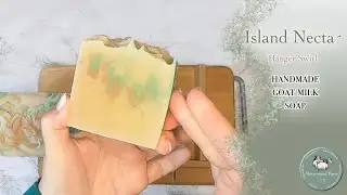 The Making & Cutting of Island Nectar | Goat Milk Soap
