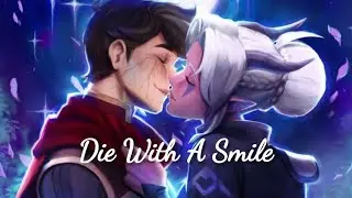 TDP Rayllum [AMV] Die With A Smile - Lady Gaga, Bruno Mars
