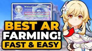 How To Farm AR Genshin Impact (FASTEST & EASIEST WAYS) ULTIMATE GUIDE | Everything You Need To Know!