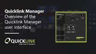 QuickLink StudioManager: Overview of the StudioManager user interface