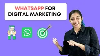 How to use Whatsapp for digital marketing