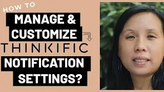 How to Manage & Customize Thinkific Email Notification Settings?