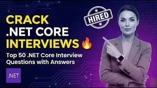 👉 Top 50 ASP.NET Core Interview Questions & Answers | Full Interview Preparation 🚀