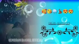 Dular Jaari me ❤️🙏 New Santhali Romantic status video 2023//Hembram Bakhul Official #newsantalivideo