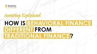 Explained: How Is Behavioral Finance Different From Traditional Finance? (Daniel Crosby)