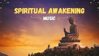 🙇&zwj;♀️ Spiritual Awakening: Meditation Tibetan Music 🎶