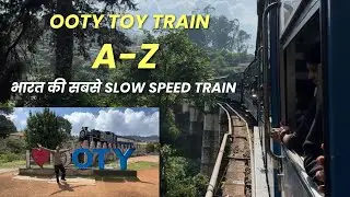 Ooty Toy Train Vlog 2025 | Nilgiri Mountain Railway, Ticket Booking & Travel Experience