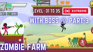 chepter -3 Stickman zombie shooter  apocalypse new update mode in ( zombies farm 🌾 ) levels 31 to 36