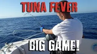 TUNA fever - BIG GAME end of season