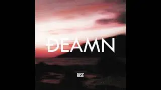 DEAMN - Rise (Audio)
