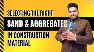 Selection of Sand in Construction Material