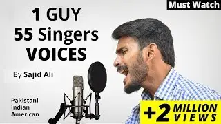 1 GUY 55 Singers VOICES ( SAJID ALI )