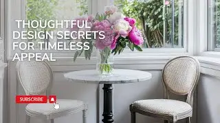 Parisian Elegance in a Small Home: Thoughtful Design Secrets for Timeless Appeal