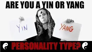 Are you a Yin or Yang Personality Type?