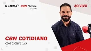 🔴 CBN Cotidiano: como funciona o Sisu e importância da hidratação