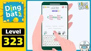 Dingbats Level 323 Tea china Walkthrough