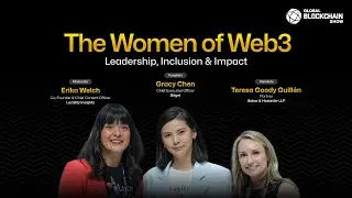 The Women of Web3: Leadership, Inclusion & Impact | Gracy Chen & Teresa Goody Guill&eacute;n | GBS 2025