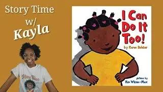 I Can Do It Too! By Karen Baicker | #ReadAloud #VirtualStorytime