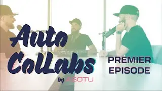 Welcome to the Great Collaboration | Auto Collabs by ASOTU