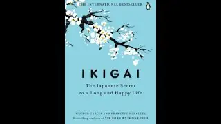 Ikigai by H&eacute;ctor Garc&iacute;a and Francesc Miralles (AudioBook)