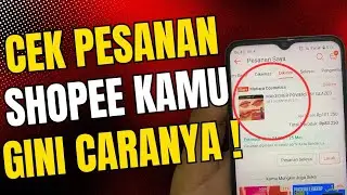 cara melihat pesanan di shopee yang sudah di pesan