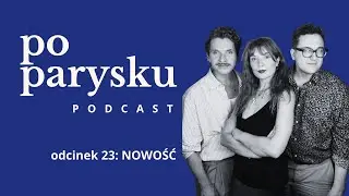 po parysku podcast — NOWOŚĆ