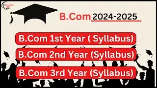 B.Com 1st, 2nd, 3rd year Syllabus in 2024-2025 | Full details of BCom Subjects|  #bcom #bcomsyllabus