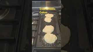 True Griddle Cakes for Breakfast