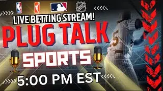 Plug Talk Sports Betting Stream Breaking Down The NBA, NCAAB & NHL! Giving Free Picks and Props!