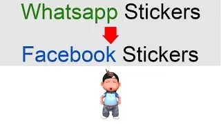 HOW TO CREATE FACEBOOK STICKERS FROM WHATSAPP STICKERS