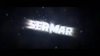 Intro for SerMar [By ProstaK] | [Sync]