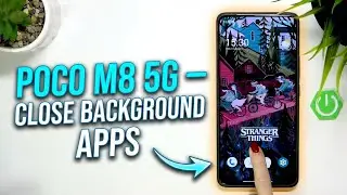 POCO M8 5G &ndash; Как закрыть фоновые приложения