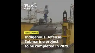 Taiwan&rsquo;s Hai Kun-class submarine project sees delays amid supply chain, delivery issues