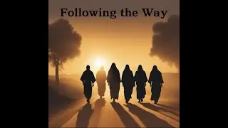 Following The Way: Follow Me