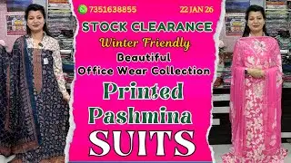 22 JAN 26 | Stock Clearance Of Winter Friendly Office Wear Collection Of Printed Pashmina Suits
