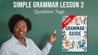 Lesson 2: Question Tags in English | Free ESL Grammar Course