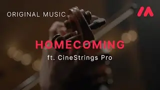 Musio Original - Homecoming ft. CineStrings Pro