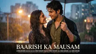 Baarish Ka Mausam