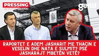 Raportet e Adem Jasharit me Thaçin e Veselin dhe nata e sulmit? Pse Jasharajt mbetën vetë? |Pressing