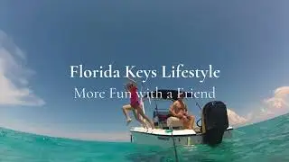 Florida Keys Lifestyle - Living the Dream!