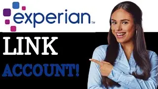 How To Add Bank Account To Experian (2025)