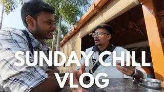 Sunday Chill Vlog with my Best Friend in Hyderabad