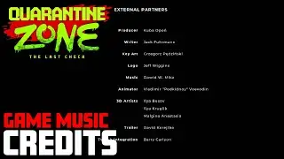 Credits | Quarantine Zone The Last Check Game Music