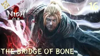 Nioh Guide: Dominating 'The Bridge of Bone' Sub-Mission