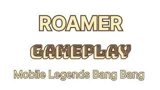 MLBB - First time Roamer Tigreal - Best for Flank.