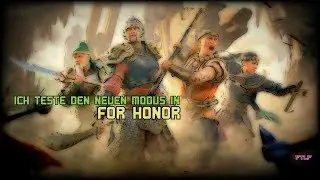 【bLoOdY ToWeR DeFeNcE🏰】FTLF zockt For Honor 4