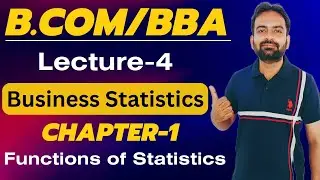 Business Statistics Lecture-4 | Chpater-1 Introduction to Business Statistics | Bcom/BBA Sem 1st
