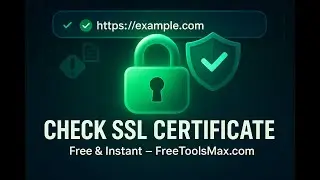 Free SSL Certificate Checker Tool | Verify Expiry, Issuer & Encryption | FreeToolsMax.com